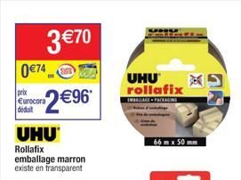 3 €70  0€74  prix Eurocora déduit  2€96*  UHU  Rollafix  emballage marron existe en transparent  UHU rollafix  IMBALLAGE PACKAGING  66 m x 50 mm  