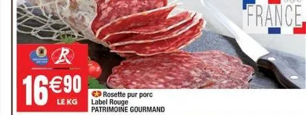 pr  16€90  rosette pur porc label rouge patrimoine gourmand  france 