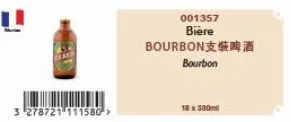 3 278721 111580->  001357  bière  bourbon支裝啤酒 bourbon  18 x 330ml 