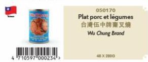 BION  710597 000234->  050170  Plat porc et légumes  台湾伍中牌瘠叉燒  Wu Chung Brand  48X2800 