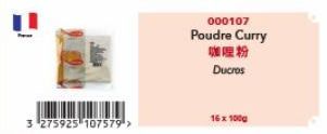 3 275925 107579 >  000107  Poudre Curry  咖哩粉  Ducros  16x100g 