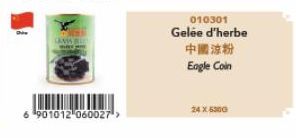 LAAS  6 901012 060027">  010301  Gelée d'herbe  中國涼粉:  Eagle Coin  24X6300 