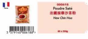 3 379140-006188¹>  000618  Poudre Saté  法國振華沙茶粉  New Chin Hoa  60 x 200g 