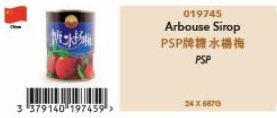 琳  3 379140 197459²>  019745  Arbouse Sirop  PSP牌糖水楊梅 PSP  24 X 6670 