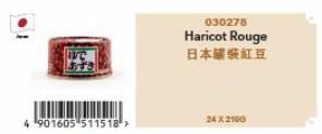 4 901605 511518 >  030278  Haricot Rouge  日本罐裝紅豆  24 X 2100 