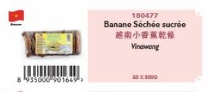 8 935000-901649>  180477  Banane Séchée sucrée  越南小香蕉乾燥  Vinawang  ( 300 