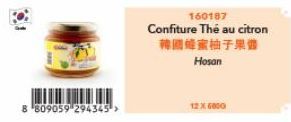 8 809059 294345¹>  160187  Confiture Thé au citron 稀圆蜂蜜柚子果酱 Hosan  12X6000 