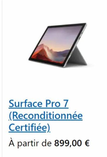 Surface Pro 7 (Reconditionnée Certifiée).  À partir de 899,00 € 