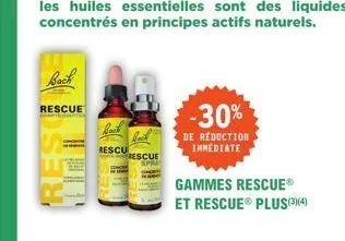 rescue  rescu  rescue  -30%  de réduction immediate  gammes rescueⓡ et rescue® plus(3)(4) 