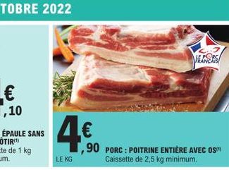 LE KG  FRANÇAIS  90 PORC: POITRINE ENTIÈRE AVEC OS™  Caissette de 2,5 kg minimum. 