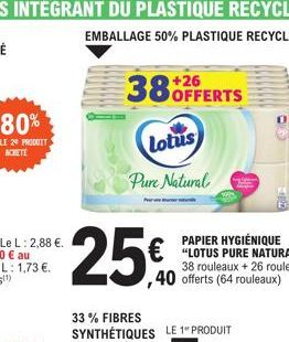 25€  Lotus Pure Natural  +26  OFFERTS  ,40 offerts (64 rouleaux) 
