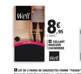 Well  COLLANT 200  ALLURE D'HIVER  DOUCEUR CACHEMIRE  € ,95  L'UNITÉ  14 COLLANT DOUCEUR CACHEMIRE  Well 