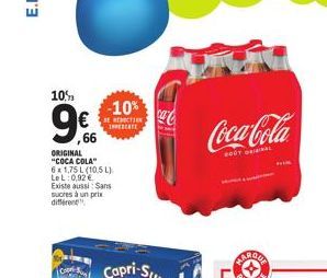 10%  9€  66  966  ORIGINAL "COCA COLA" 6x1,75 L (10,5 L) LeL: 0,92 € Existe aussi: Sans sucres à un prix  -10%  REDICTION IREBEATE  ca-Co  Coca-Cola  BODY ORIGINAL 
