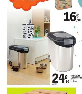 12-Ba  16€  24€  L'UNITE  ,90 En métal  CONTENEUR À CROQUETTES 35 L 