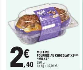 2€  Milka  MUFFINS FOURRÉS AU CHOCOLAT X2X) "MILKA" 220 g 