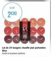 le lot  2€90  ool  lot de 24 bougies chauffe-plat parfumées nina  existe en plusieurs parfums 