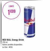 L'UNITE  1009  RED BULL Energy Drink 250 ml  Autres variétés disponibles Le litre: 4€36  E  Bull 