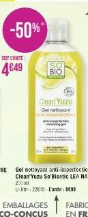 -50%  SOIT L'UNITE:  4649  BIO  Clean Yuzu  Genetoyant anti-enperfections  200 ml  Le litre: 22645-L'unité: 8€99 