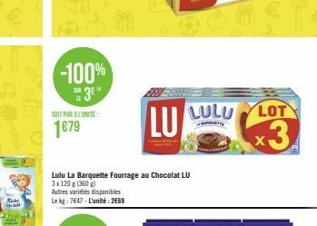 Ra  -100%  3⁹"  SOIT PAR 3 L'UNITE:  1€79  LU  LULU LOT  MARQUE  x3 