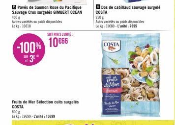 B Pavés de Saumon Rose du Pacifique Sauvage Crus surgelés GIMBERT OCEAN 400 g  Autres variétés ou poids disponibles Lekg: 16€18  -100%  3E  SUR LE  SOIT PAR 3 L'UNITÉ  10€66  Fruits de Mer Sélection c