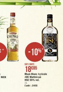 Old Nick  AMBRE J  -10%  SOIT L'UNITÉ  18€85  RHUM  HSE  Wik  VIOL  MARTINIQUE  Rhum Blanc Agricole  AOC Martinique  HSE 55% vol.  IL  L'unit:: 2095 