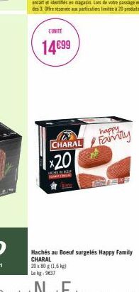 L'UNITE  14€99  CHARAL  x20  HORARY  happy Family 