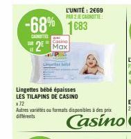 SUR  -68% 1683  L'UNITÉ: 2€69 PAR 2 JE CANOTTE  Casino  2E Max  Lingettes bébé épaisses  LES TILAPINS DE CASINO  x 72 Autres variétés ou formats disponibles à des prix différents 