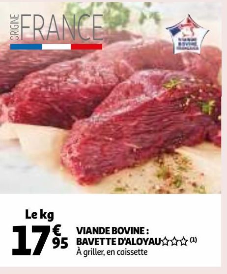 VIANDE BOVINE : BAVETTE D'ALOYAU §§§