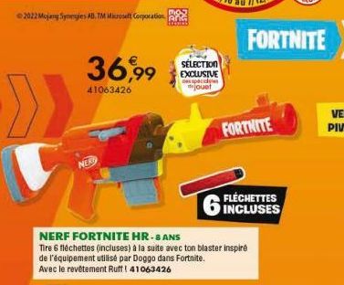 36,99  41063426  NER  SÉLECTION EXCLUSIVE ospacialys jouet  FORTNITE  FLÉCHETTES INCLUSES 