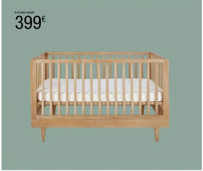 le lit bébé évolutif  399€ 