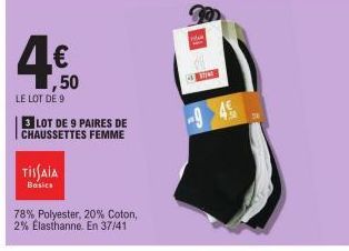 ,50  LE LOT DE 9  3 LOT DE 9 PAIRES DE CHAUSSETTES FEMME  TISSAIA  Basics  78% Polyester, 20% Coton, 2% Elasthanne. En 37/41  - RM  -9 