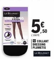 LE BOURGET DRESSING  COLLANT SPESIAL BARKAY  PLUMERIS  Ceinture cafort  ,50  L'UNITÉ  12 COLLANT DRESSING PLUMETIS  LE BOURGET  ****** 