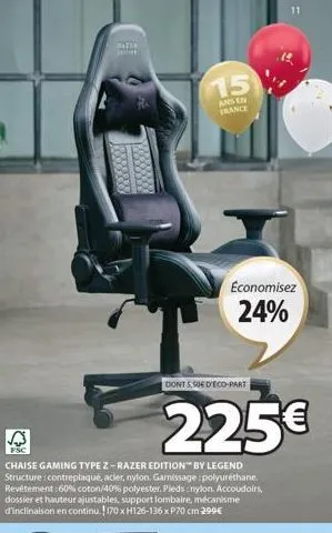 ratta  k  15  ans en france  economisez  24%  dont 5,50€ d'eco-part  225€  chaise gaming type z-razer edition" by legend structure: contreplaqué, acier, nylon, gamissage: polyuréthane. revêtement:60% 