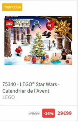 promotion  star  lego wars  75340-lego® star wars - calendrier de l'avent  lego  34€99 -14% 29€99 