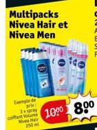 Exemple de prix: 3x spray  coiffant Volume Nivea Hair  250 ml  Multipacks Nivea Hair et Nivea Men  10⁹0 80⁰ 