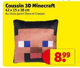 Coussin 3D Minecraft  42 x 15 x 38 cm Au choix parmi Steve et Creeper.  8.⁹⁹ 