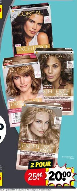 LOREAL  PAR  NEW  NEW  EXCELLENCE  DREVOUDIG V  LOREAL  EXCE  DREVOLVER  L'OREAL  NEUWOUVEAU UNIVERSAL NUDES  /NOUVEAU SAL NUDES  OREAL  PAR  CELLENCE  Crime  VERZORGENGE KLEURING ZONDER AMONIAK ON SA