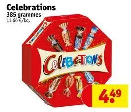 celebrations  385 grammes  11.66 €/kg.  cootors  celebctions  4.49 