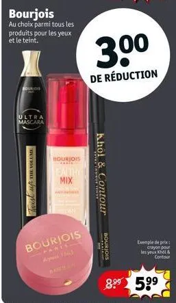 bour ois  ultra  mascara  twist up. the volume  bourjois au choix parmi tous les produits pour les yeux et le teint.  bourjois  aarts  healthy mix  bourjois  parts.  khol  30⁰  de réduction  & contour