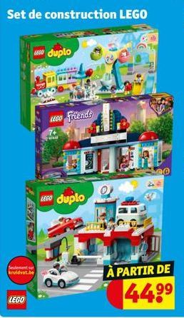 LEGO  SEST  Seulement sur kruidvat.be  duplo  LEGO duplo  uco friends  D  À PARTIR DE  44.⁹⁹ 