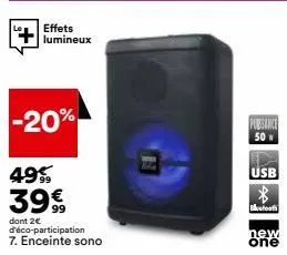 effets lumineux  -20%  49% 39 €  dont 2€  pubsance 50 m  usb  $  bluetooth  new one 