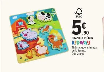 fsc  ,90  puzzle 8 pièces k!dway thématique animaux de la ferme. dès 2 ans. 