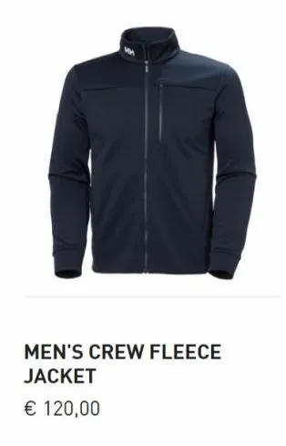 men's crew fleece  jacket € 120,00 