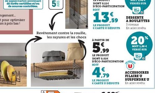 Revêtement contre la rouille, les rayures et les chocs  ANS  SOIT  13.59  LE PRODUIT <CARTE U DÉDUITS  À PARTIR DE  5,99  LE PRODUIT DONT 0,02€ D'ÉCO-PARTICIPATION  SOIT  € ,79  LE PRODUIT  € CARTE U 