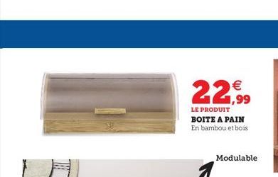 22,99  LE PRODUIT BOITE A PAIN En bambou et bois  Modulable 