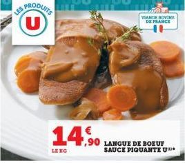 LES PRODUITS (U)  14%  LENG  ,90 LANGUE DE BOEUF  SAUCE PIQUANTE U  VIANDE BOVINE DE FRANCE  H 