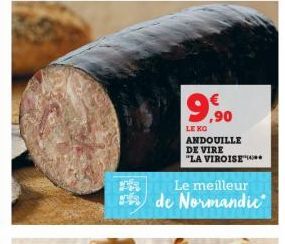 € ,90  LE KO  ANDOUILLE DE VIRE "LA VIROISE  Le meilleur  de Normandie 