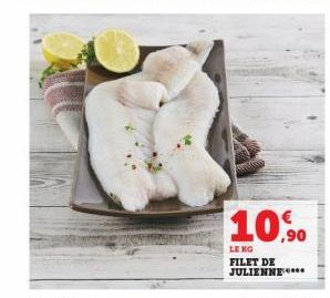 10.90  LÀNG FILET DE JULIENNE 