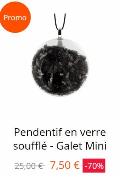 Promo  Pendentif en verre soufflé - Galet Mini  25,00€ 7,50 € -70% 