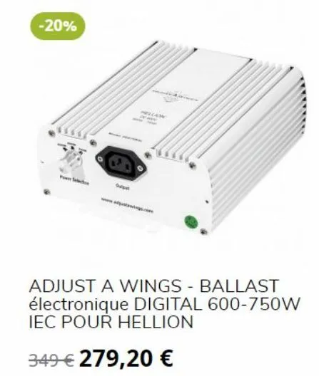 -20%  gulpet  hellion  adjust a wings - ballast électronique digital 600-750w iec pour hellion  349 € 279,20 € 